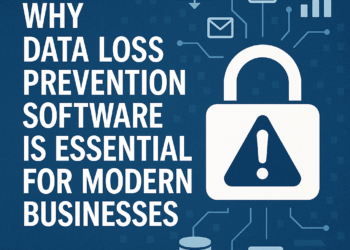 The Significance of Data Loss Prevention Software in Contemporary Enterprises