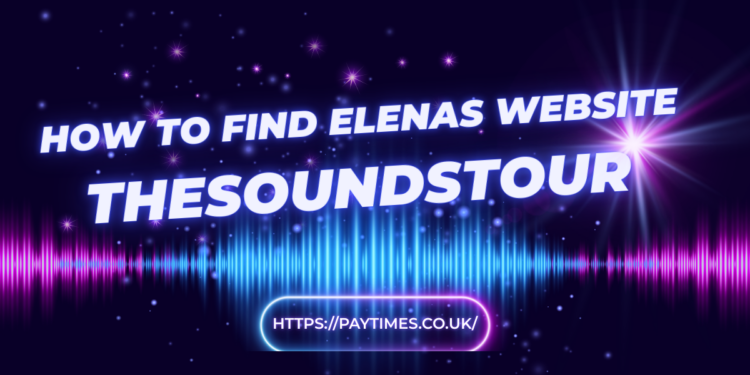 How to Find Elenas Website TheSoundsTour
