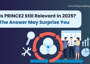 Is PRINCE2 Still Relevant in 2025? The Answer May Surprise You 