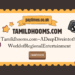 Tamildhooms.com – A Deep Dive into the World of Regional Entertainment