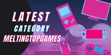 The Rise of the Latest Category Meltingtopgames: What’s Changing in Online Gaming