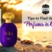 Tips to Find the Best Perfumes in Kuwait
