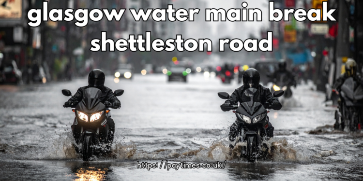 glasgow water main break shettleston road