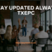 stay updated always txepc