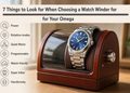 7 Things to Look for When Choosing a Watch Winder for Your Omega